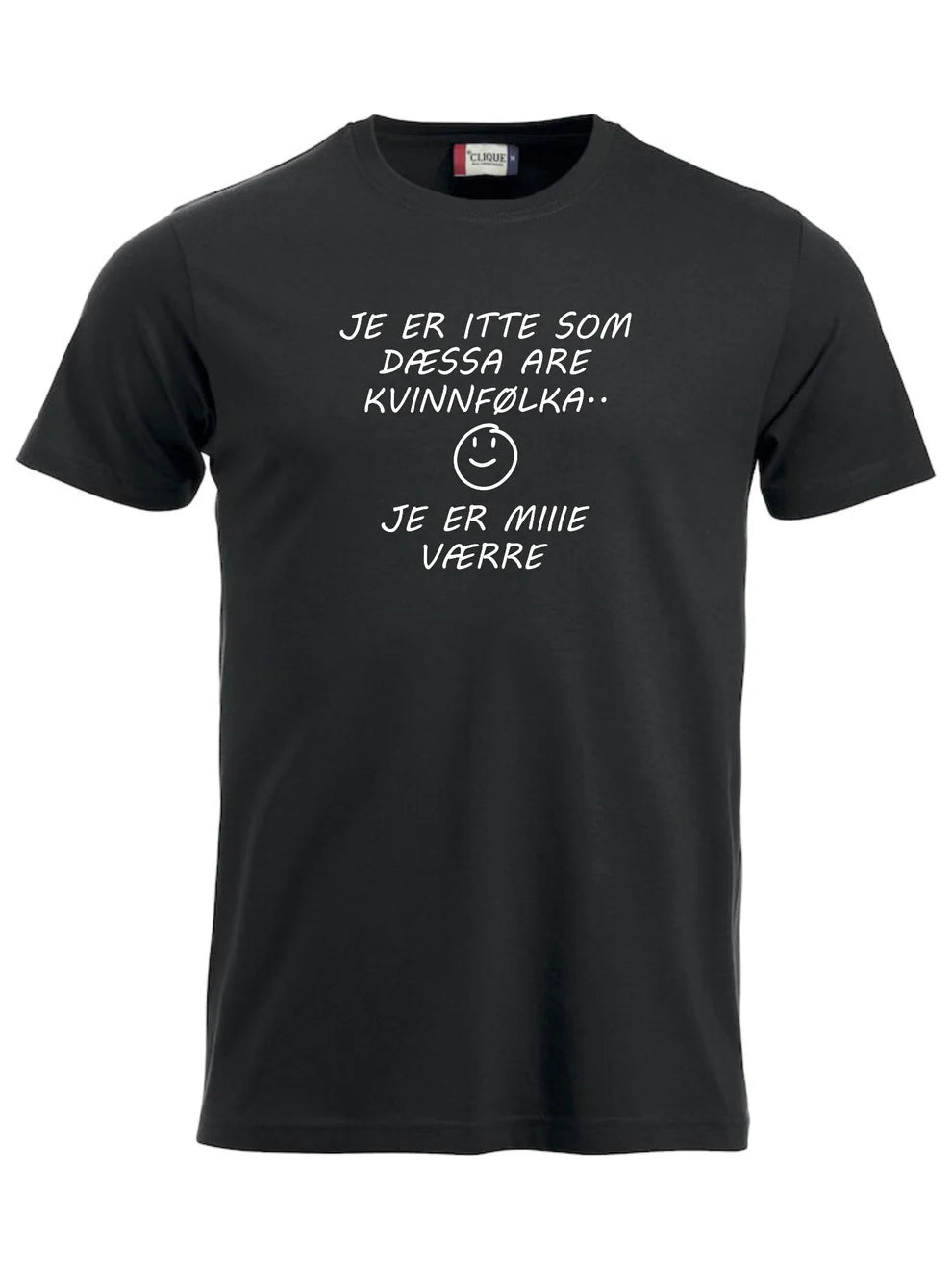 JE ER ITTE SOM DÆSSA ARE KVINNFØLKA. JE ER MIIIE VÆRRE