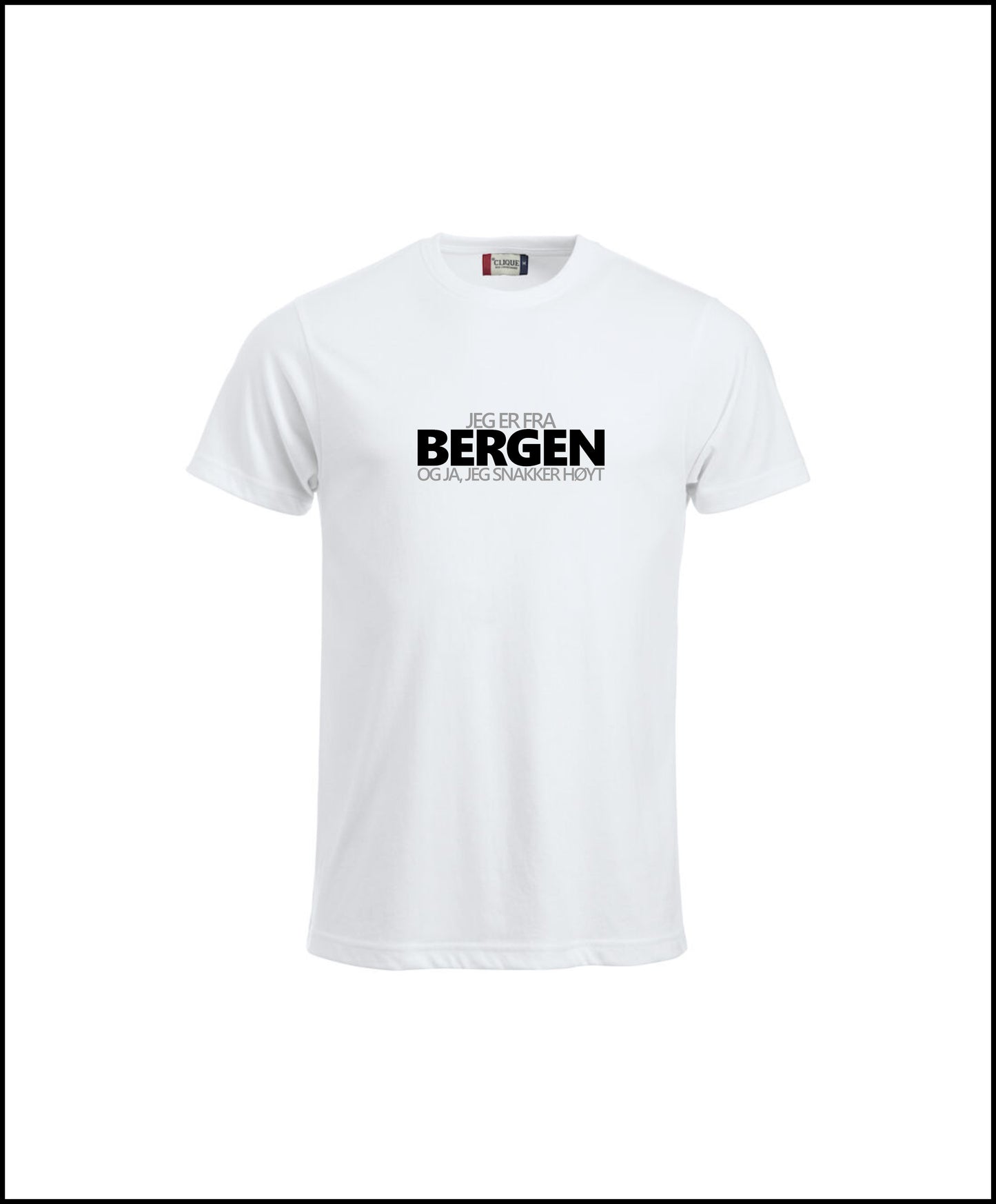 JEG ER FRA BERGEN (OG JA, JEG SNAKKER HØYT)- T-SKJORTE-unisex