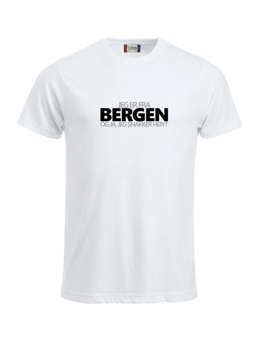 JEG ER FRA BERGEN (OG JA, JEG SNAKKER HØYT)- T-SKJORTE-unisex