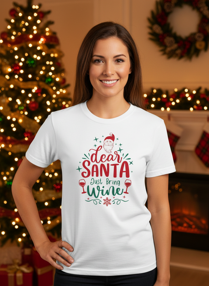 DEAR SANTA, JUST BRING WINE - T-SKJORTE-unisex