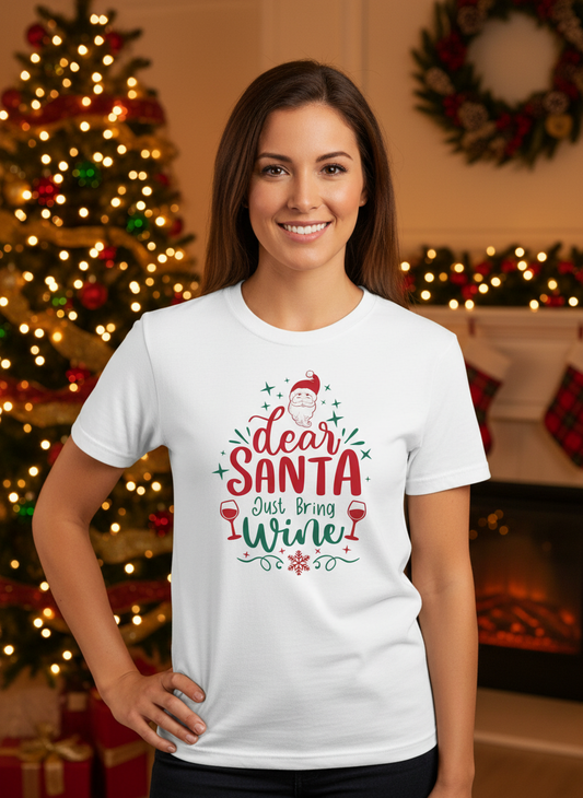 DEAR SANTA, JUST BRING WINE - T-SKJORTE-unisex