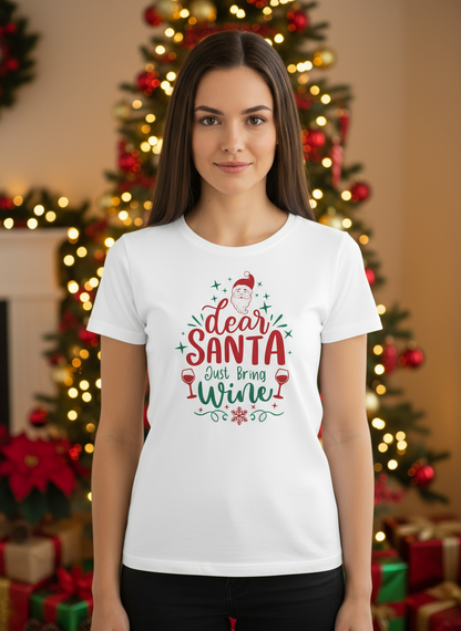 DEAR SANTA, JUST BRING WINE - T-SKJORTE - dame
