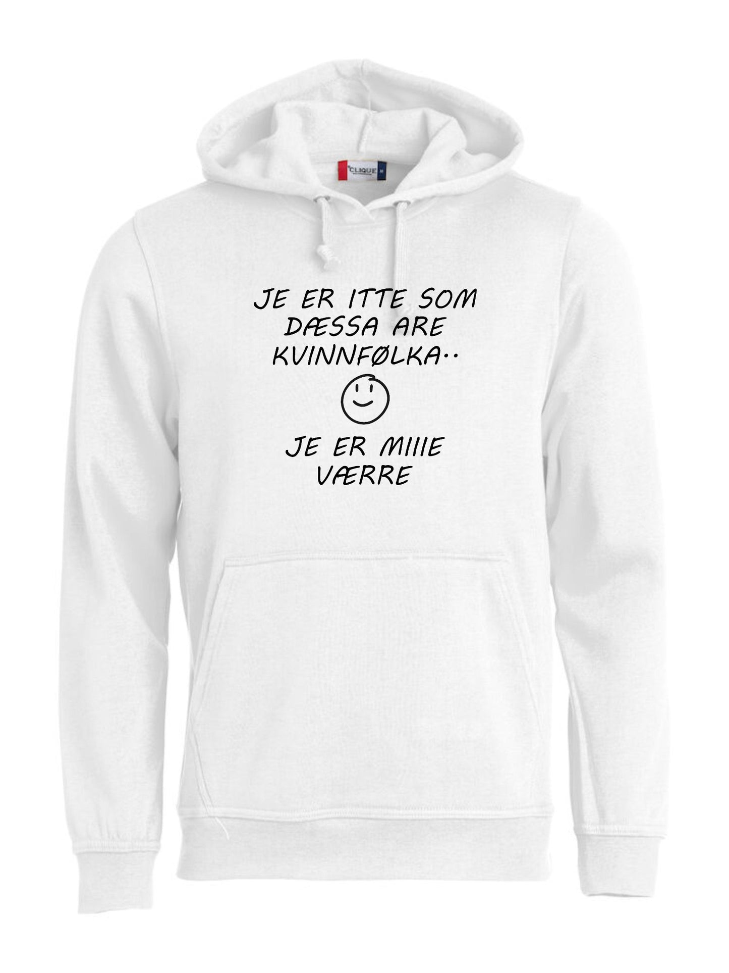 JE ER ITTE SOM DÆSSA ARE KVINNFØLKA. JE ER MIIIE VÆRRE